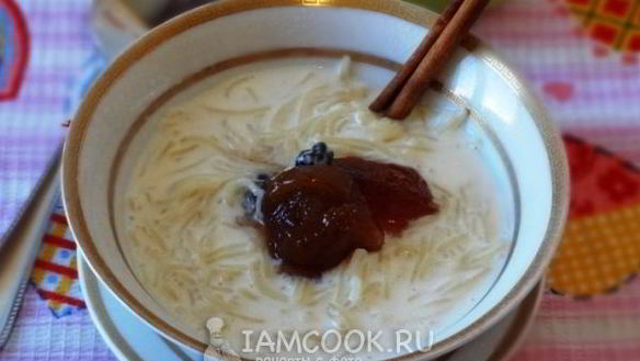 Рецепт Молочный суп с вермишелью